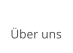 Über uns